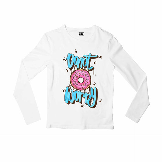 printed donut worry full sleeves long sleeves printed graphic stylish buy online india the banyan tee tbt men women girls boys unisex white