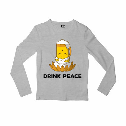 printed drink peace full sleeves long sleeves printed graphic stylish buy online india the banyan tee tbt men women girls boys unisex gray