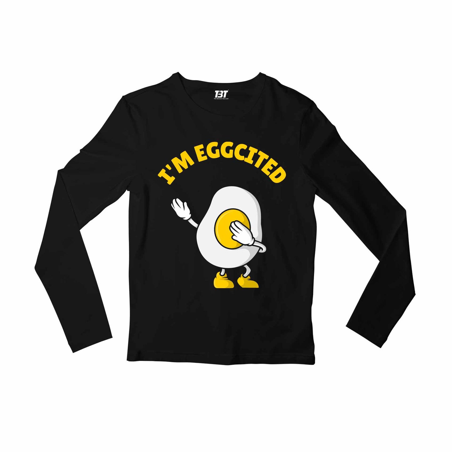 printed eggcited full sleeves long sleeves printed graphic stylish buy online india the banyan tee tbt men women girls boys unisex black