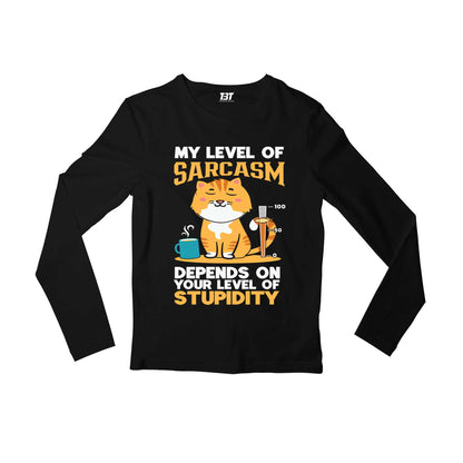 printed my level of sarcasm full sleeves long sleeves printed graphic stylish buy online india the banyan tee tbt men women girls boys unisex black