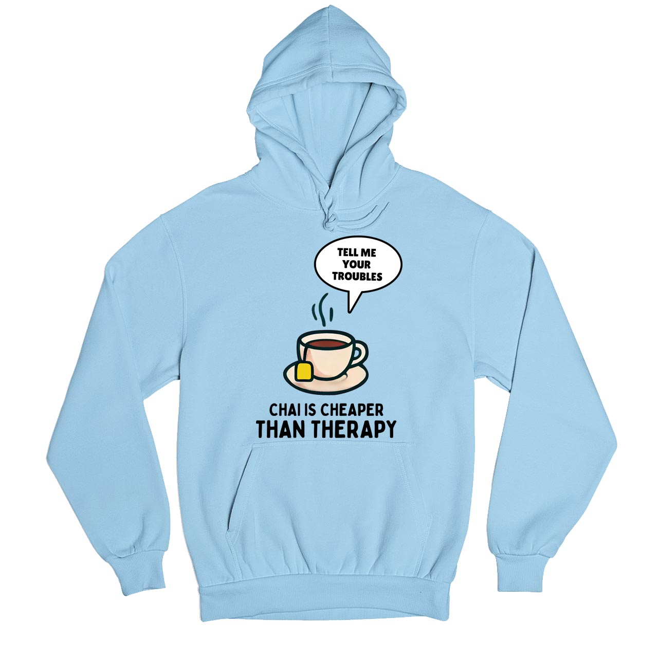 printed chai is cheaper than therapy hoodie hooded sweatshirt winterwear printed graphic stylish buy online united states usa the banyan tee tbt men women girls boys unisex baby blue