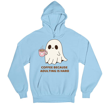 printed coffee because adulting is hard hoodie hooded sweatshirt winterwear printed graphic stylish buy online united states usa the banyan tee tbt men women girls boys unisex baby blue