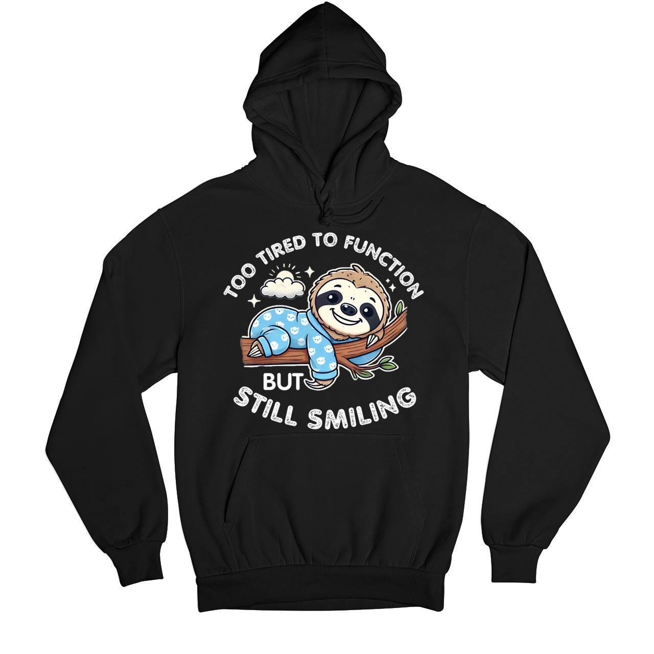 printed too tired to function hoodie hooded sweatshirt winterwear printed graphic stylish buy online united states usa the banyan tee tbt men women girls boys unisex black