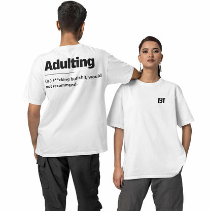 graphic printed oversized t shirt - adulting white buy online india the banyan tee tbt men women girls boys unisex