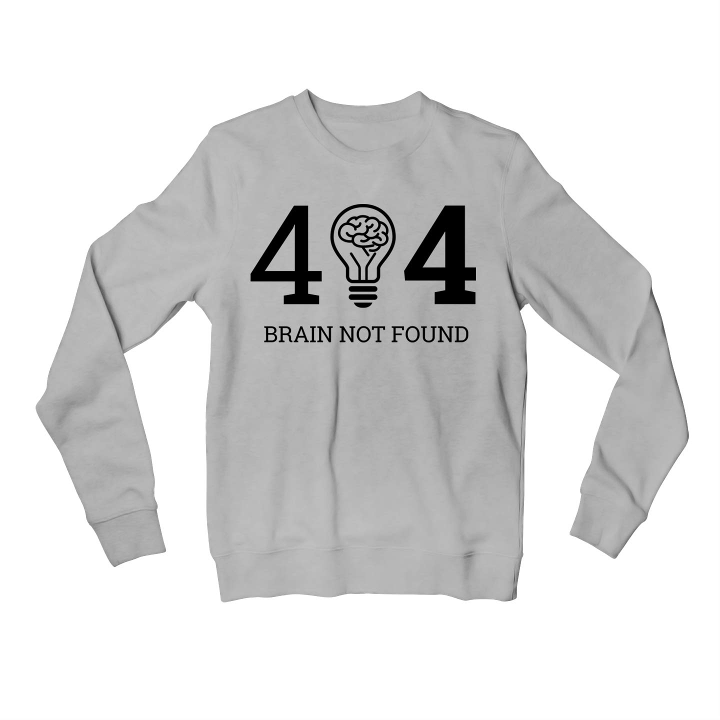 printed error 404 sweatshirt upper winterwear printed graphic stylish buy online united states usa the banyan tee tbt men women girls boys unisex gray
