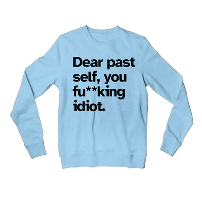 printed dear past self sweatshirt upper winterwear printed graphic stylish buy online united states usa the banyan tee tbt men women girls boys unisex baby blue