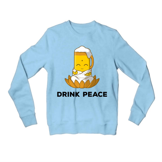 printed drink peace sweatshirt upper winterwear printed graphic stylish buy online united states usa the banyan tee tbt men women girls boys unisex baby blue
