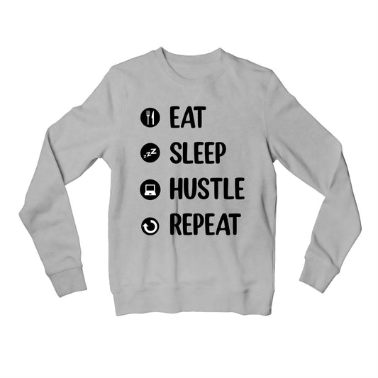 printed eat sleep hustle repeat sweatshirt upper winterwear printed graphic stylish buy online united states usa the banyan tee tbt men women girls boys unisex gray
