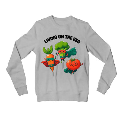 printed living on the veg sweatshirt upper winterwear printed graphic stylish buy online united states usa the banyan tee tbt men women girls boys unisex gray