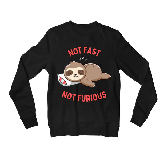 printed not fast not furious sweatshirt upper winterwear printed graphic stylish buy online united states usa the banyan tee tbt men women girls boys unisex black