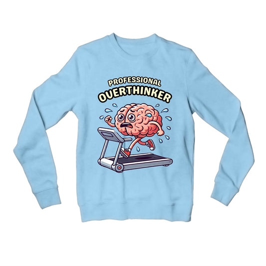 printed professional overthinker sweatshirt upper winterwear printed graphic stylish buy online united states usa the banyan tee tbt men women girls boys unisex baby blue