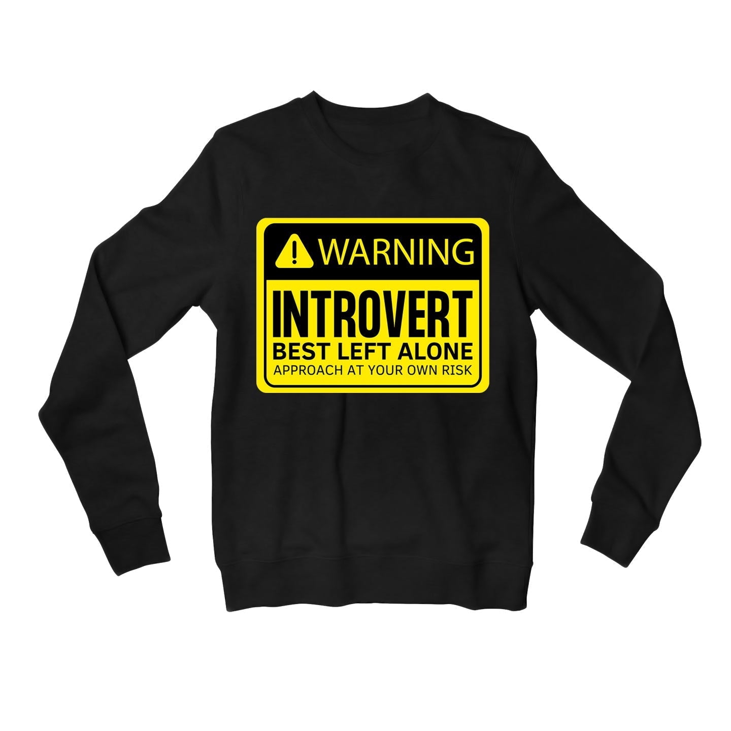 printed warning - introvert sweatshirt upper winterwear printed graphic stylish buy online united states usa the banyan tee tbt men women girls boys unisex black