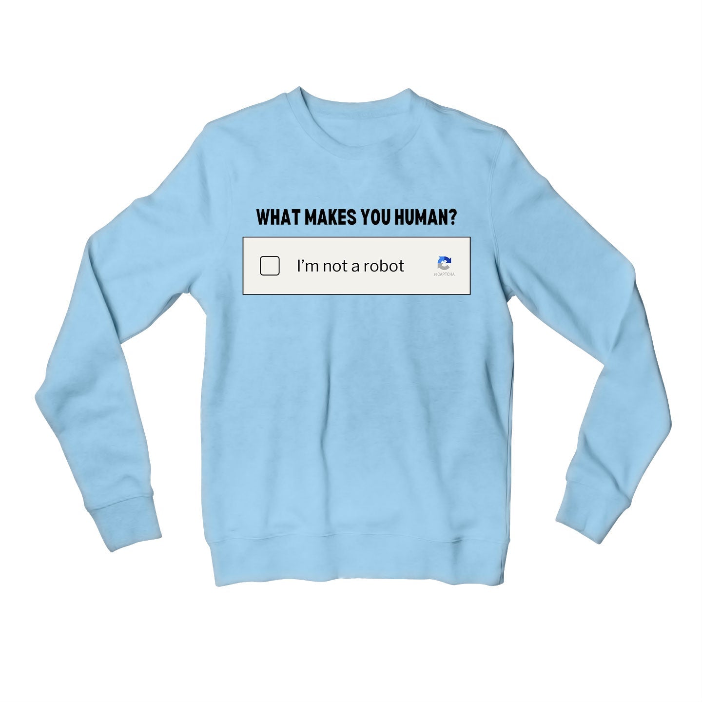 printed what makes you human sweatshirt upper winterwear printed graphic stylish buy online united states usa the banyan tee tbt men women girls boys unisex baby blue