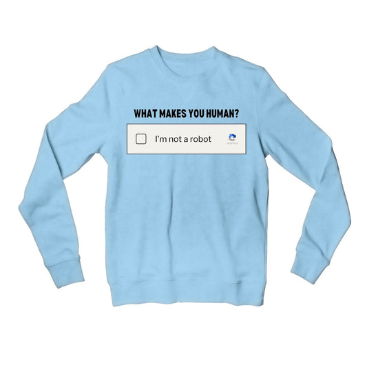 printed what makes you human sweatshirt upper winterwear printed graphic stylish buy online united states usa the banyan tee tbt men women girls boys unisex baby blue
