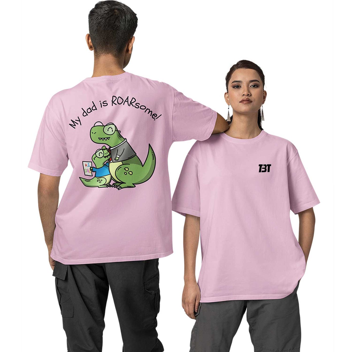 graphic printed oversized t shirt - my dad is roarsome pink buy online india the banyan tee tbt men women girls boys unisex