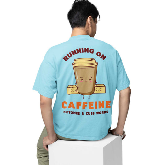 graphic printed oversized t shirt - caffeine, ketones & cuss words baby blue buy online india the banyan tee tbt men women girls boys unisex 