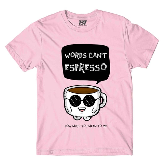 printed words can't espresso t-shirt printed graphic stylish buy online united states of america usa the banyan tee tbt men women girls boys unisex baby pink