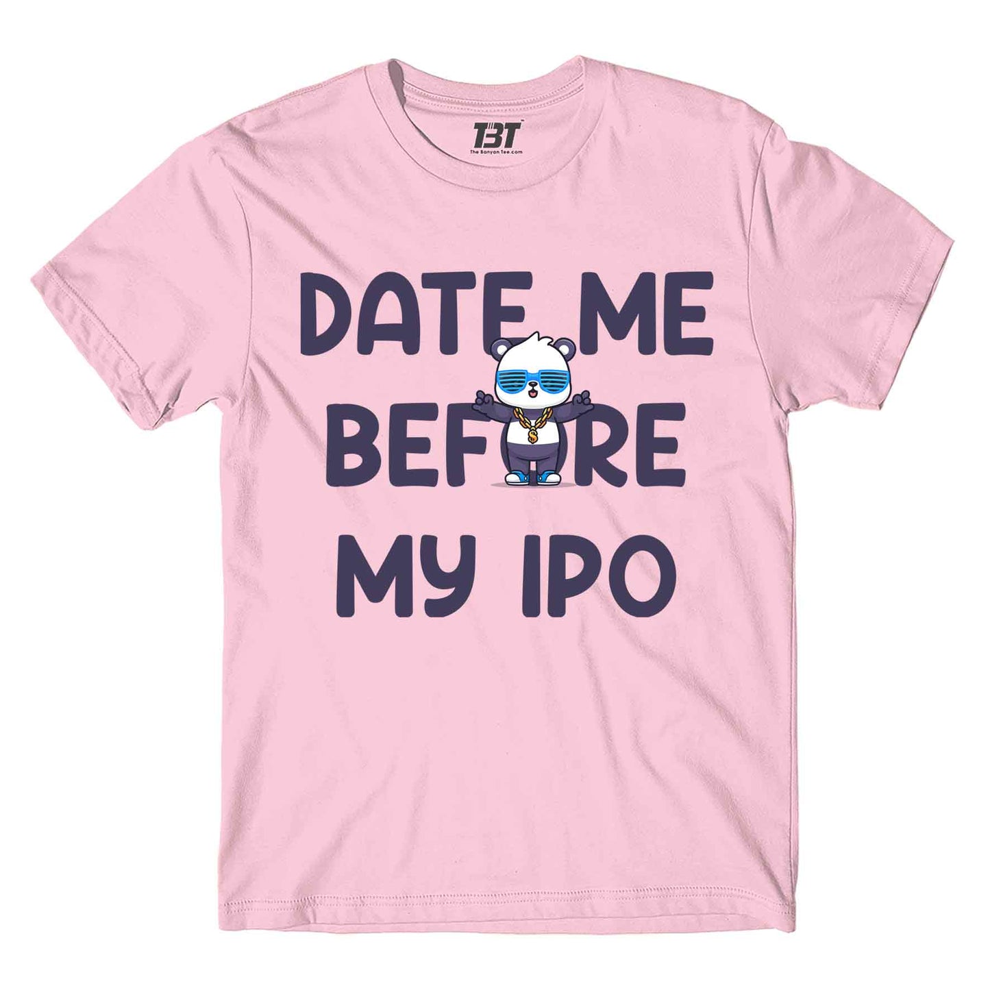 printed date me before my ipo t-shirt printed graphic stylish buy online united states of america usa the banyan tee tbt men women girls boys unisex baby pink