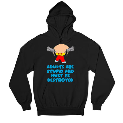 family guy adults are stupid hoodie hooded sweatshirt winterwear tv & movies buy online usa united states of america the banyan tee tbt men women girls boys unisex black - stewie griffin dialogue