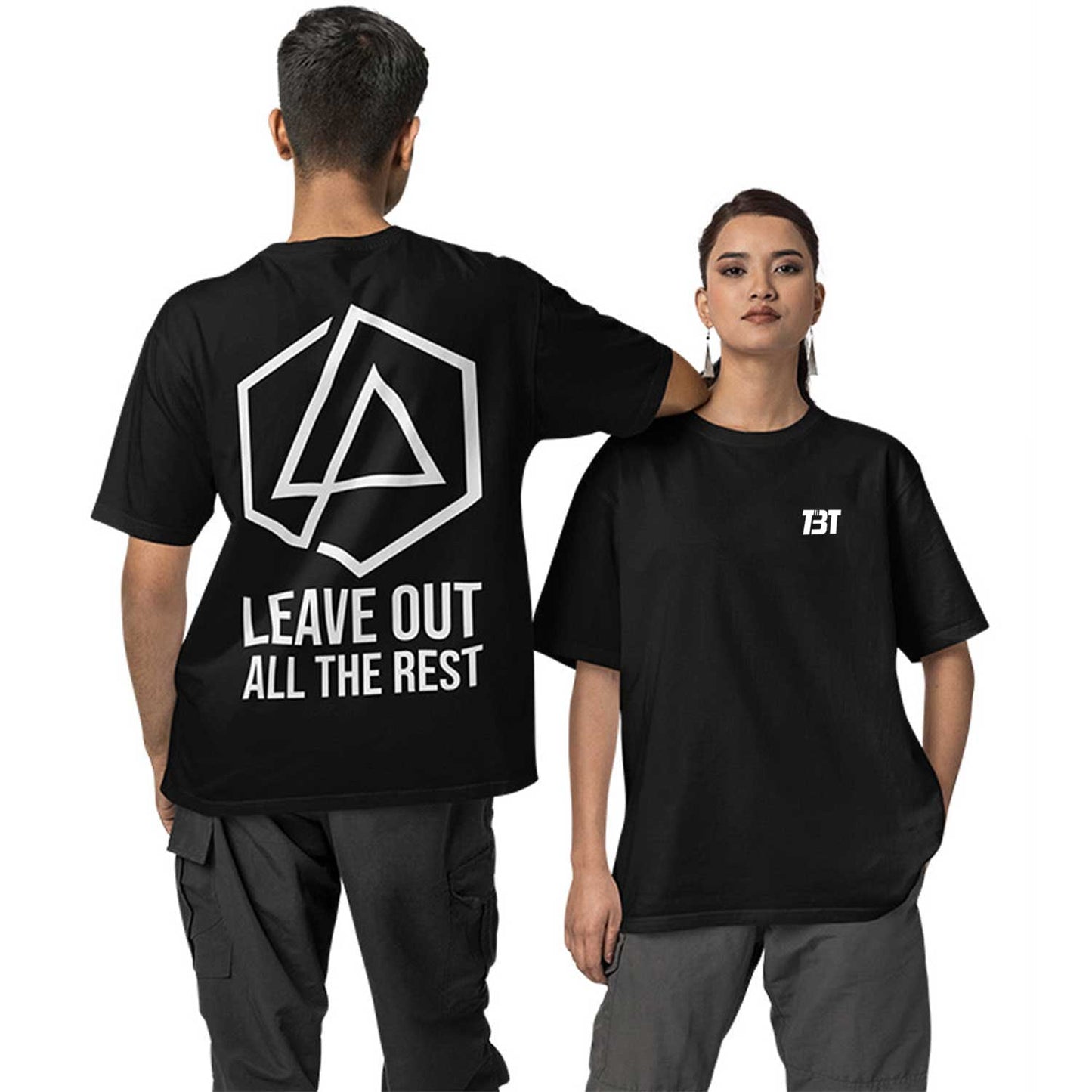 Oversized T shirt - Leave Out All The Rest