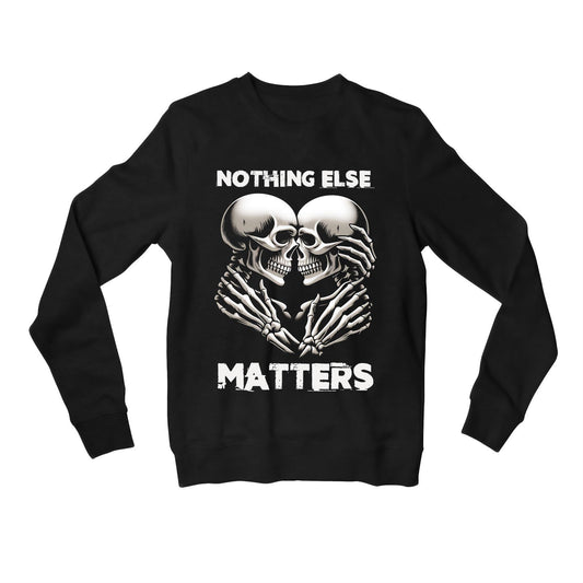 metallica and nothing else matters sweatshirt upper winterwear music band buy online united states of america usa the banyan tee tbt men women girls boys unisex black 