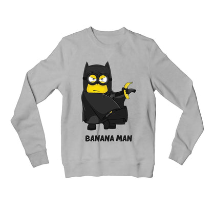Minions Sweatshirt - Banana Man Sweatshirt The Banyan Tee TBT for men women girls h&m amazon branded winterwear ladies upper jackets meesho flipkart