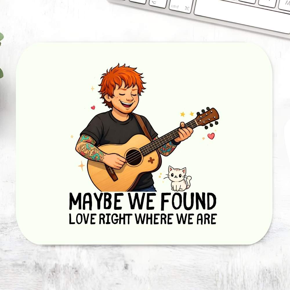 ed sheeran maybe we found love mousepad logitech large anime music band buy online united states usa the banyan tee tbt men women girls boys unisex  