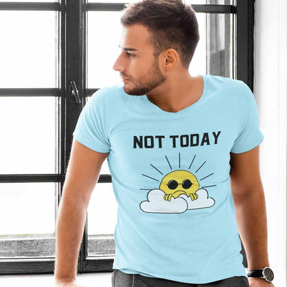 T shirt - Not Today