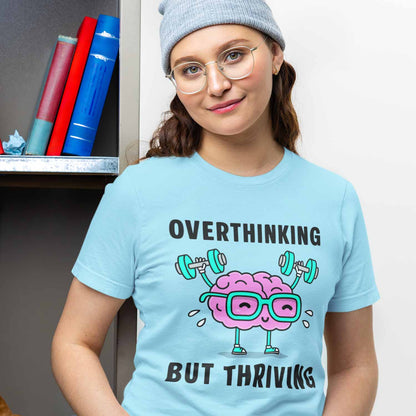 graphic overthinking but thriving t-shirt printed graphic stylish buy online united states usa the banyan tee tbt men women girls boys unisex baby blue 