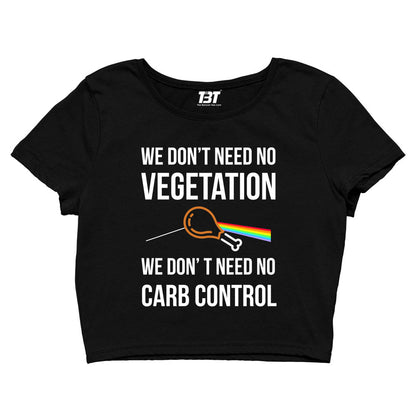 We Don't Need No Vegetation Pink Floyd Crop Top The Banyan Tee TBT sports mens united states of america usa full meesho women boys flipkart