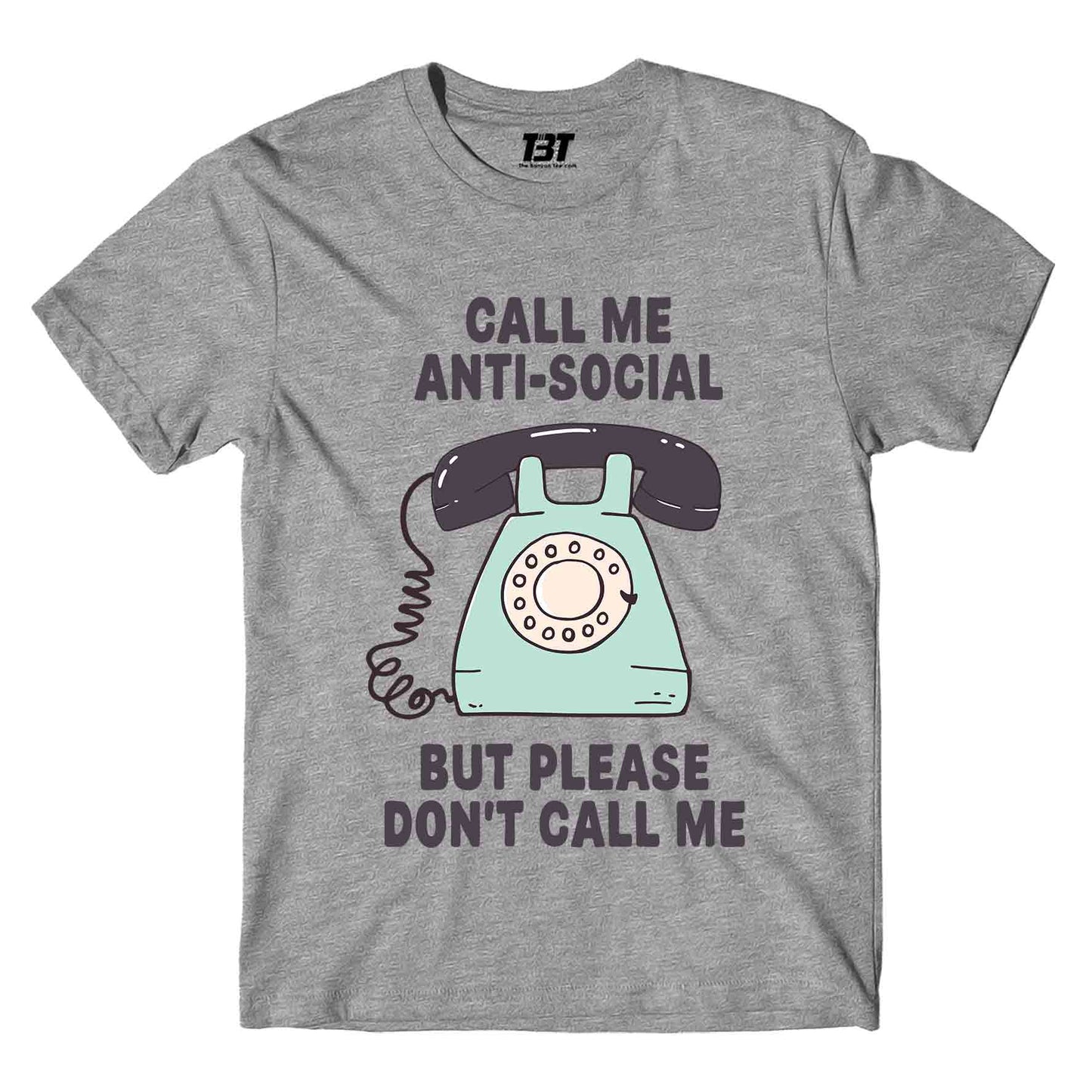 T shirt - Please Don't Call Me