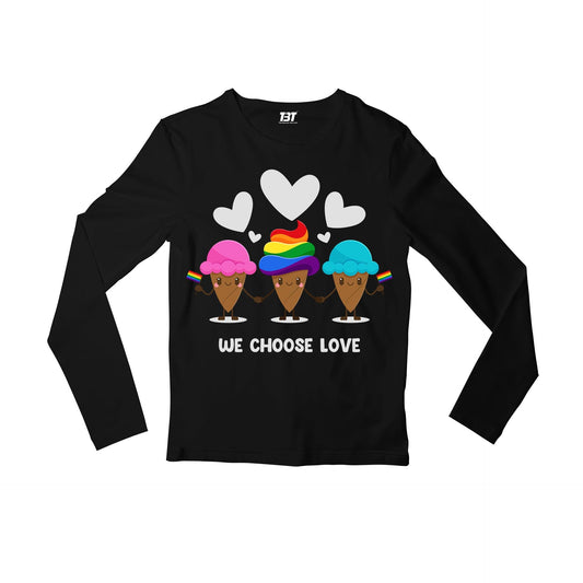 pride we choose love full sleeves long sleeves printed graphic stylish buy online india the banyan tee tbt men women girls boys unisex black - lgbtqia+