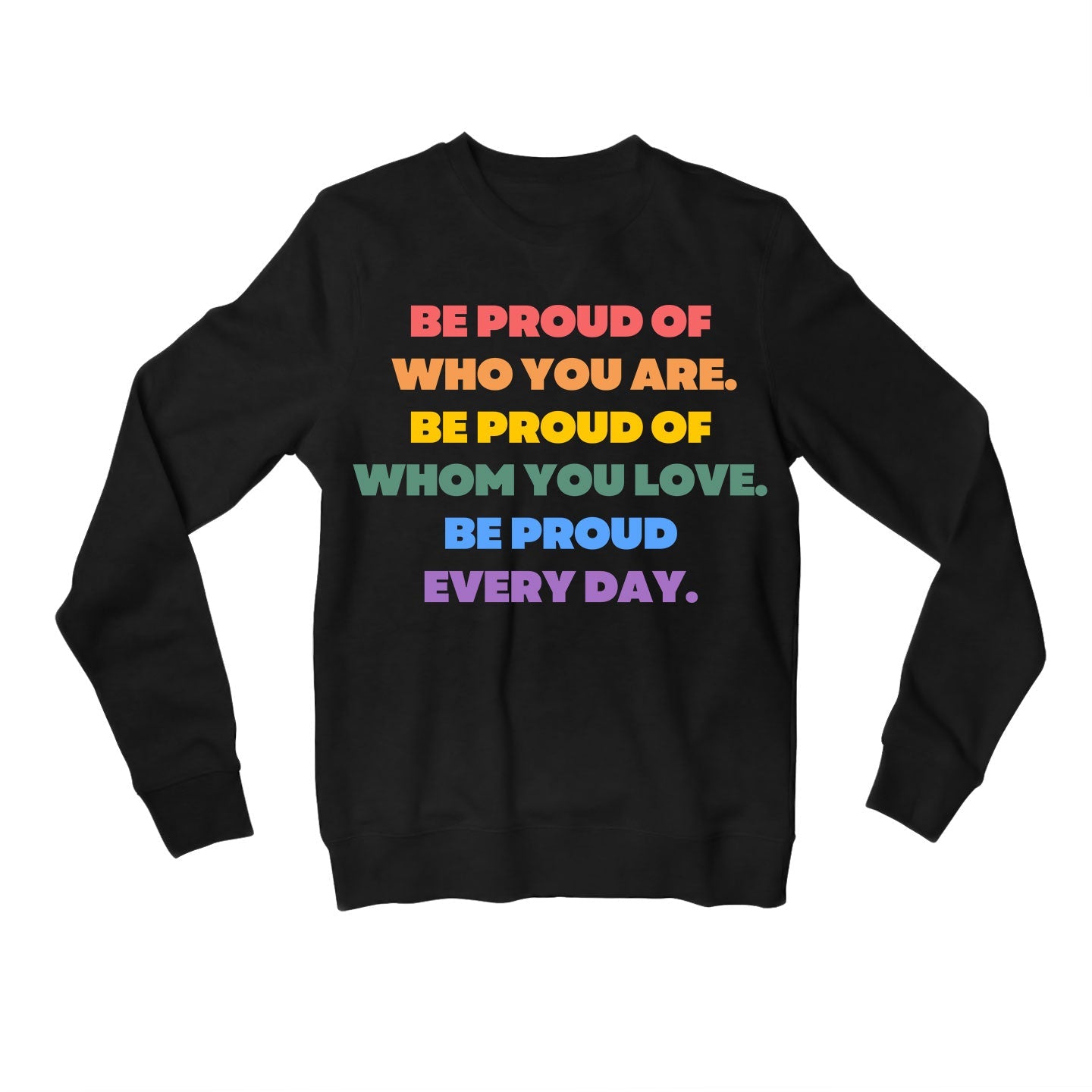 pride be proud sweatshirt upper winterwear printed graphic stylish buy online united states usa the banyan tee tbt men women girls boys unisex black - lgbtqia+