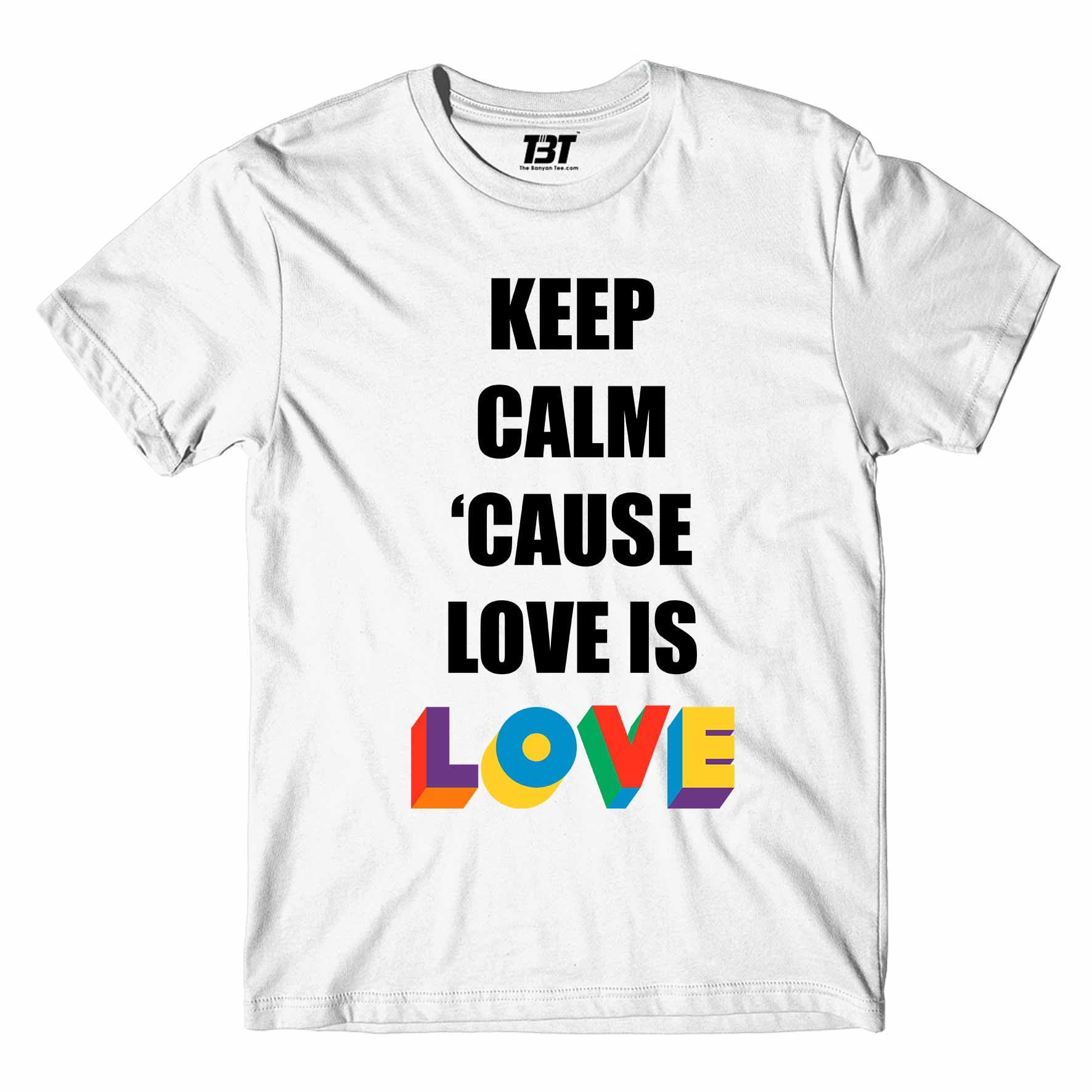 pride keep calm because love is love t-shirt printed graphic stylish buy online united states u s the banyan tee tbt men women girls boys unisex white - lgbtqia+