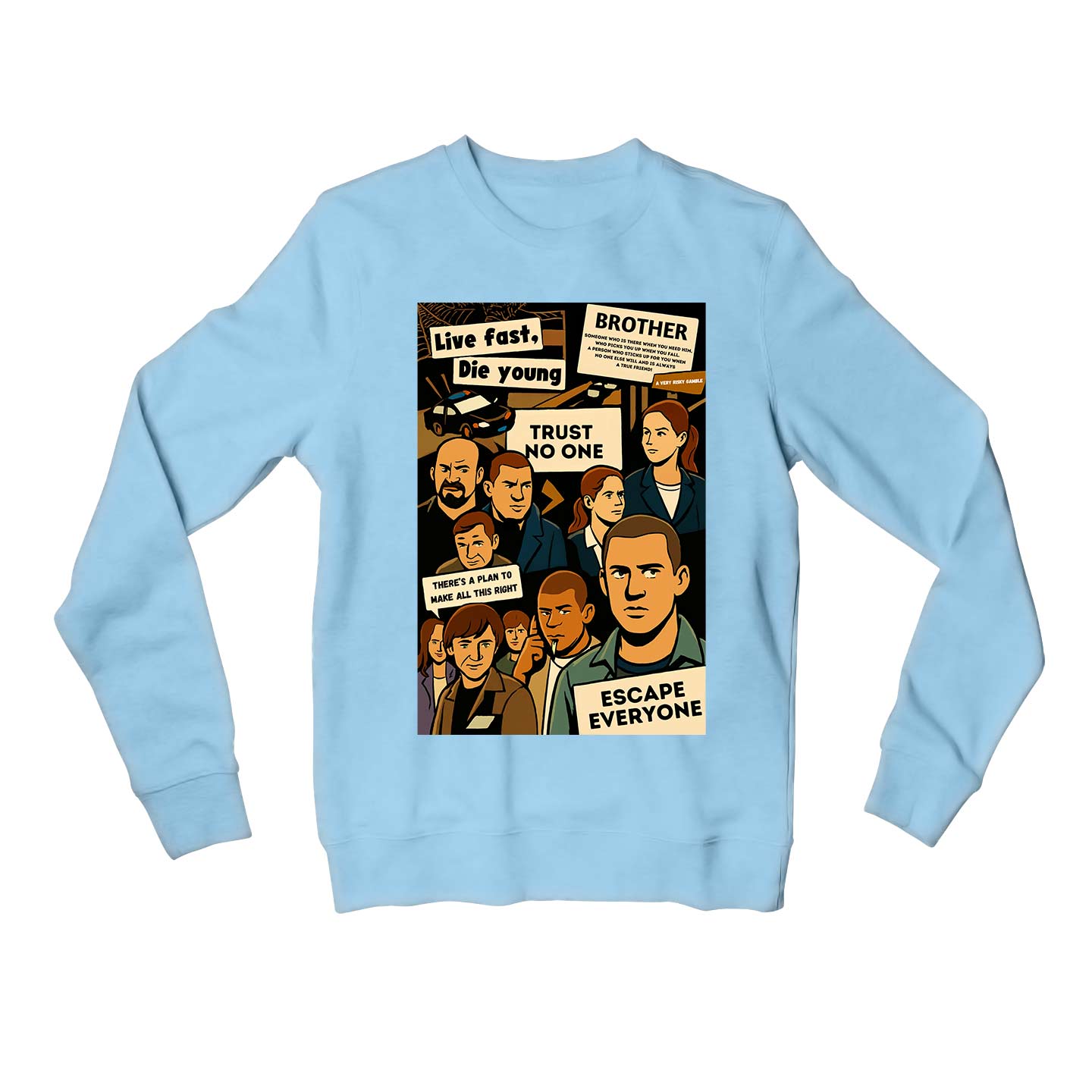 prison break escape everyone sweatshirt upper winterwear tv & movies buy online united states usa the banyan tee tbt men women girls boys unisex baby blue