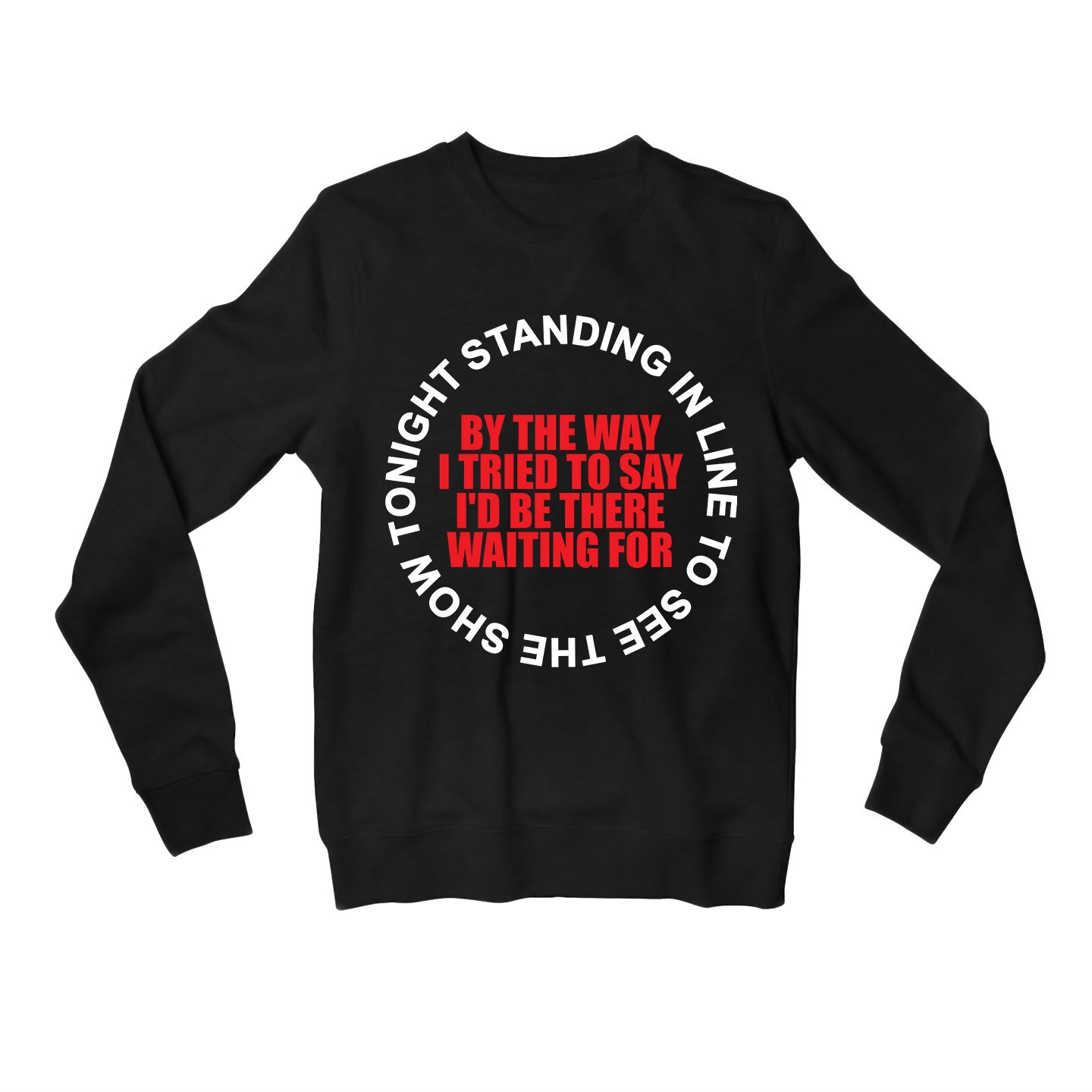 red hot chili peppers by the way sweatshirt upper winterwear music band buy online united states of america usa the banyan tee tbt men women girls boys unisex black