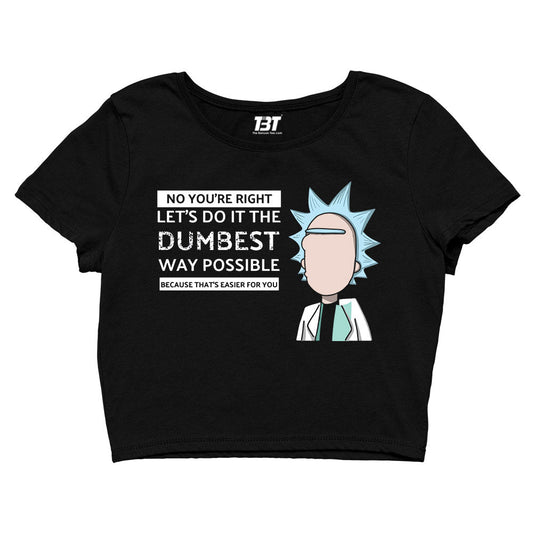 rick and morty dumbest way crop top buy online united states of america usa the banyan tee tbt men women girls boys unisex black rick and morty online summer beth mr meeseeks jerry quote vector art clothing accessories merchandise