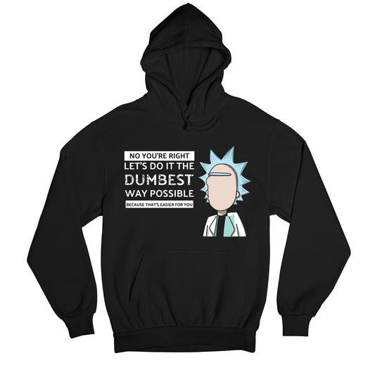 rick and morty dumbest way hoodie hooded sweatshirt winterwear buy online united states usa the banyan tee tbt men women girls boys unisex black rick and morty online summer beth mr meeseeks jerry quote vector art clothing accessories merchandise
