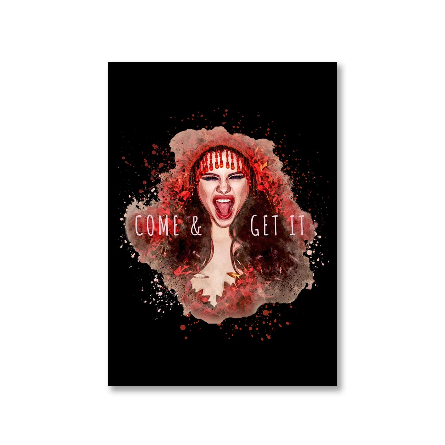 selena gomez come and get it poster wall art buy online united states of america usa the banyan tee tbt a4 this love will be the death of me but i know i'll die happily