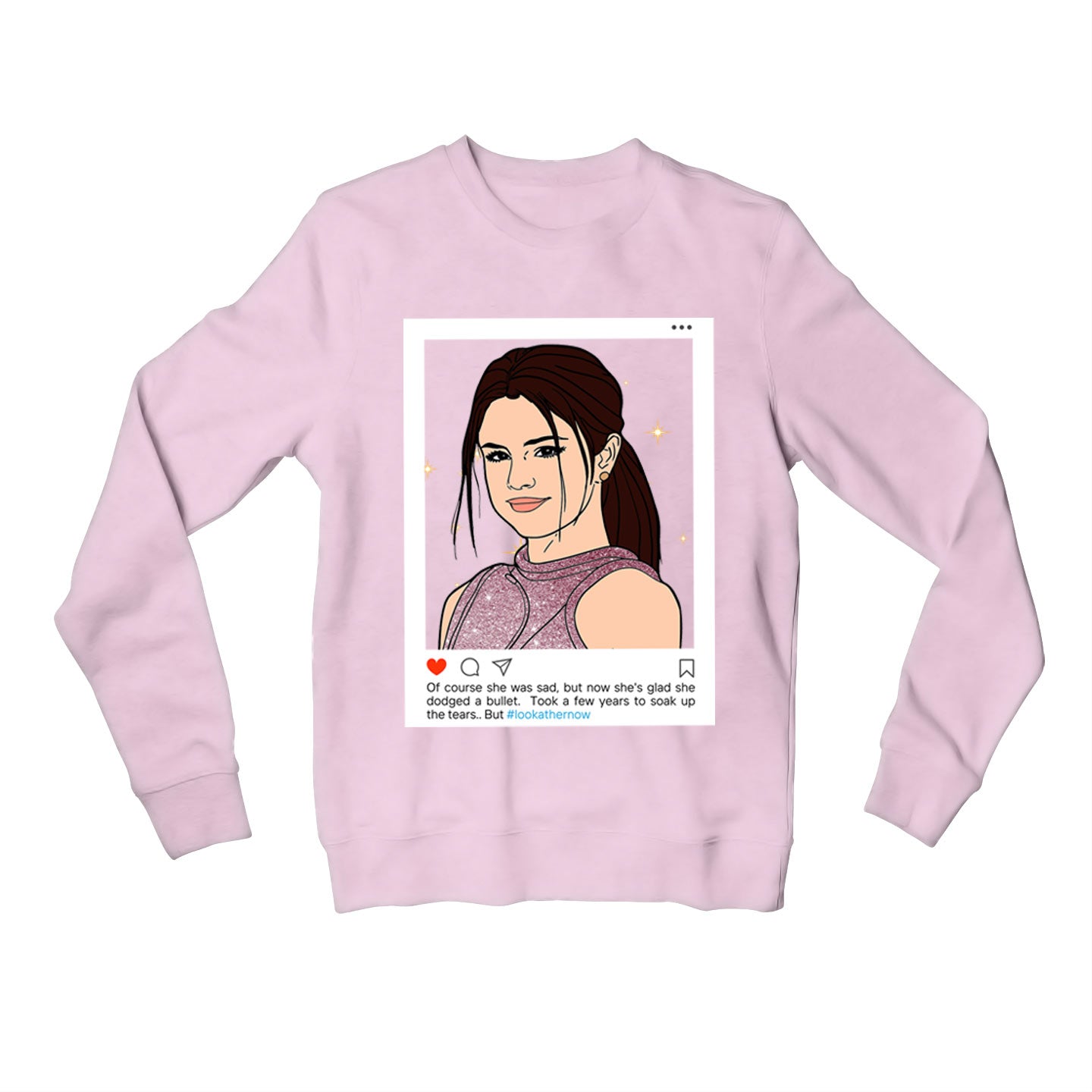 selena gomezl ook at her now sweatshirt upper winterwear music band buy online united states usa the banyan tee tbt men women girls boys unisex gray  Edit al