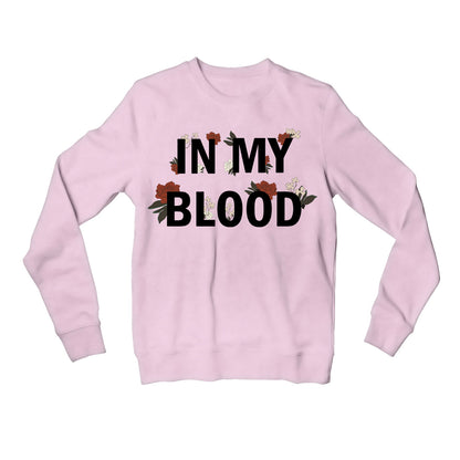 shawn mendes in my blood sweatshirt upper winterwear music band buy online united states of america usa the banyan tee tbt men women girls boys unisex baby pink