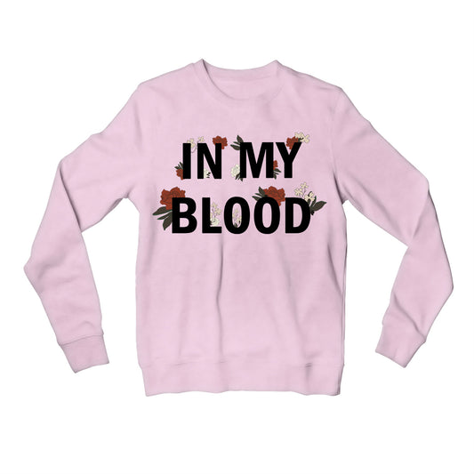 shawn mendes in my blood sweatshirt upper winterwear music band buy online united states of america usa the banyan tee tbt men women girls boys unisex baby pink