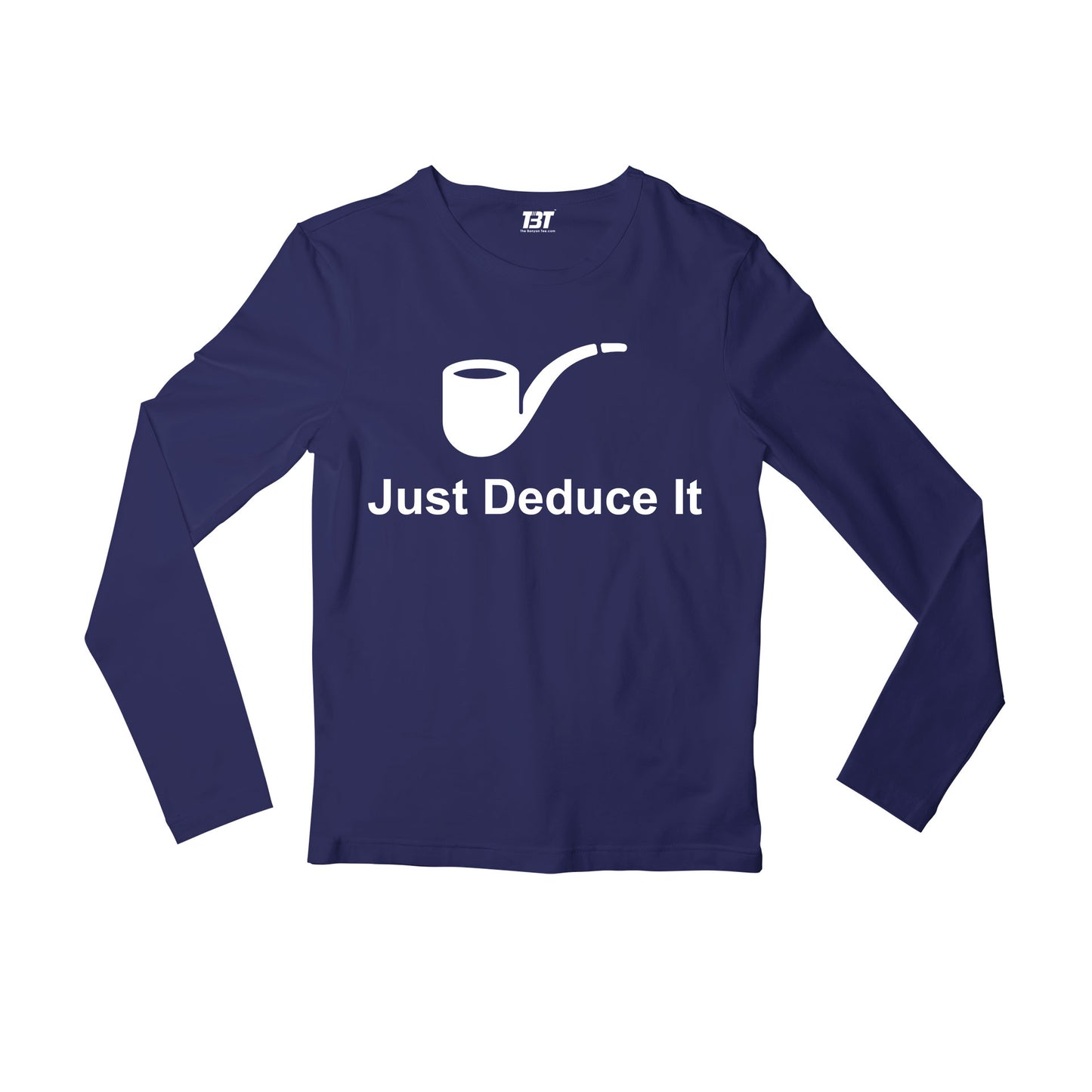 Sherlock Full Sleeves T-shirt - Just Deduce It Full Sleeves T-shirt The Banyan Tee TBT