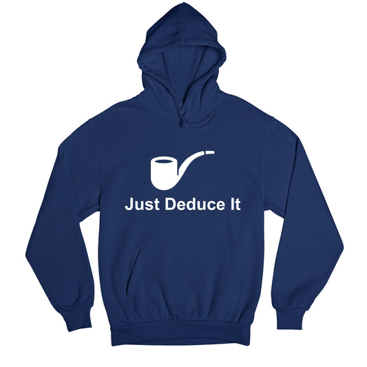 Sherlock Hoodie - Just Deduce It Hoodie Hooded Sweatshirt The Banyan Tee TBT