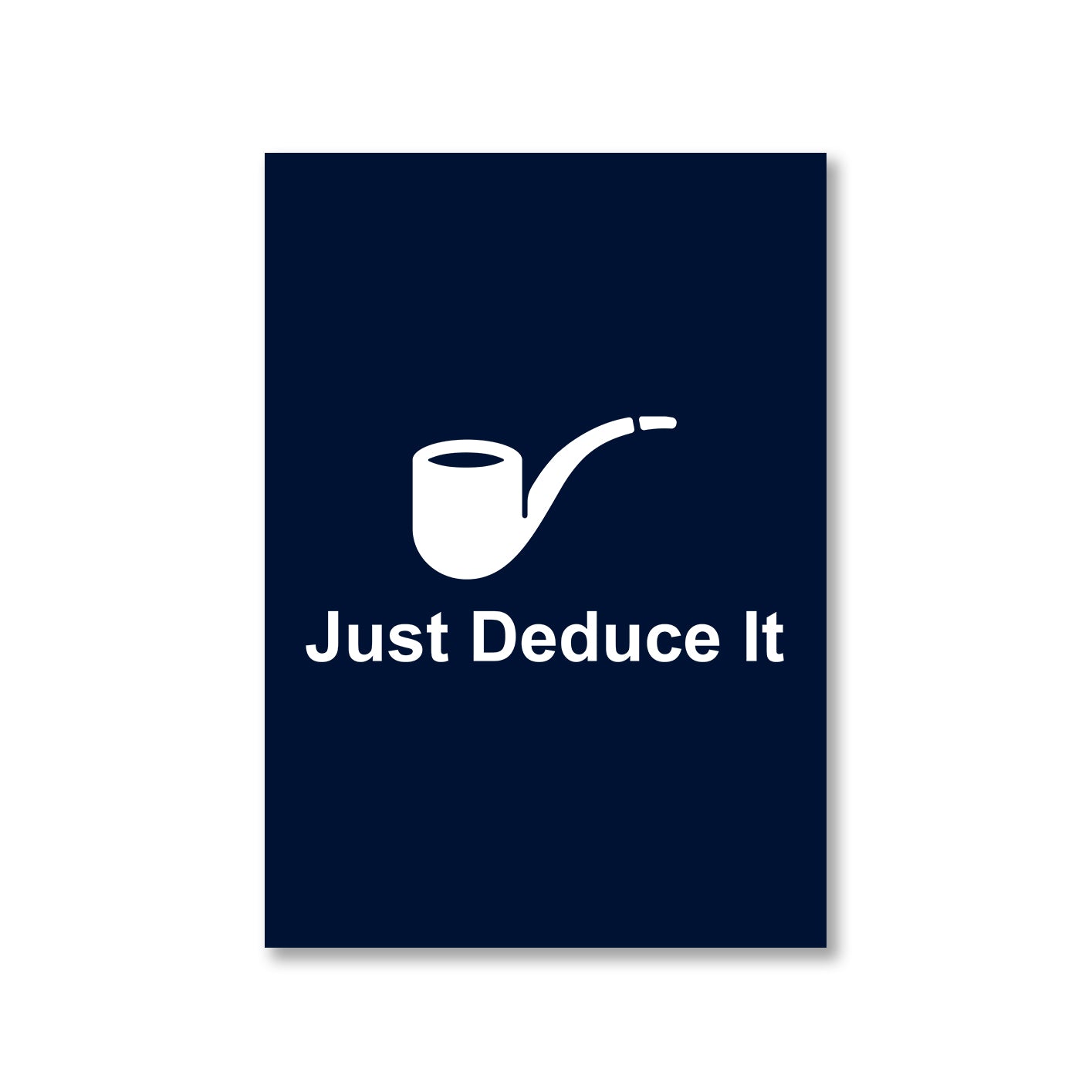 Sherlock Poster - Just Deduce It The Banyan Tee TBT