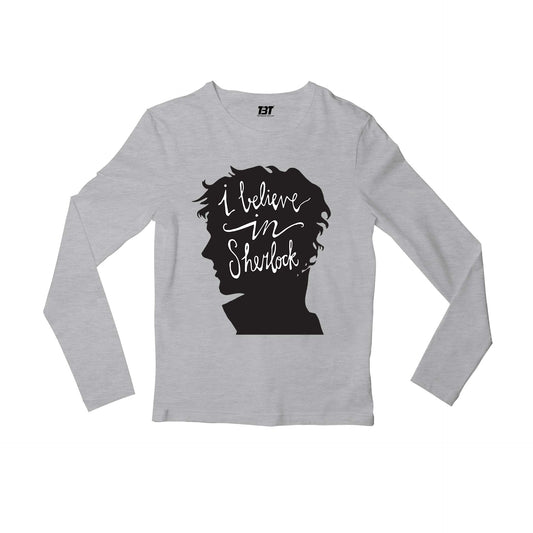 Sherlock Full Sleeves T-shirt - I Believe In Sherlock Full Sleeves T-shirt The Banyan Tee TBT