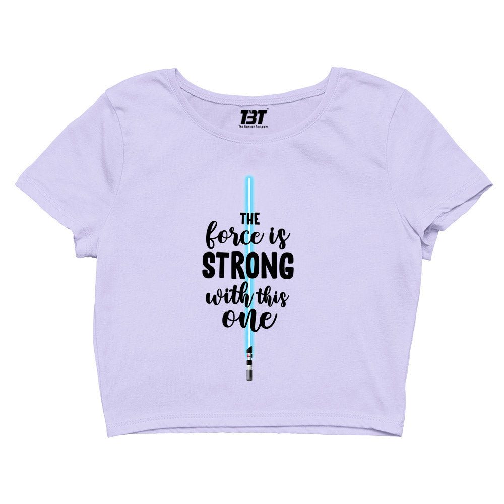 star wars the force is strong with this one crop top tv & movies buy online united states of america usa the banyan tee tbt men women girls boys unisex white