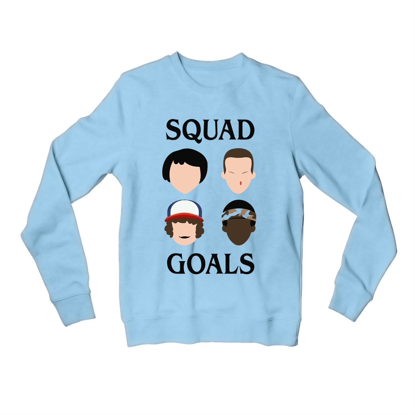 stranger things squad goals sweatshirt upper winterwear tv & movies buy online united states of america usa the banyan tee tbt men women girls boys unisex gray stranger things eleven demogorgon shadow monster dustin quote vector art clothing accessories merchandise