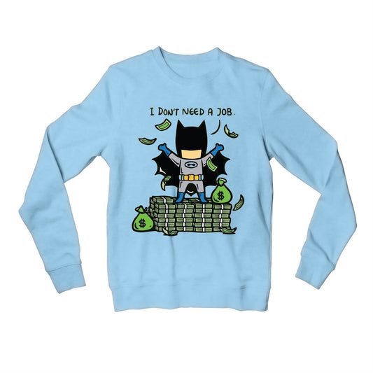 superheroes i don't need a job sweatshirt upper winterwear tv & movies buy online united states usa the banyan tee tbt men women girls boys unisex baby blue