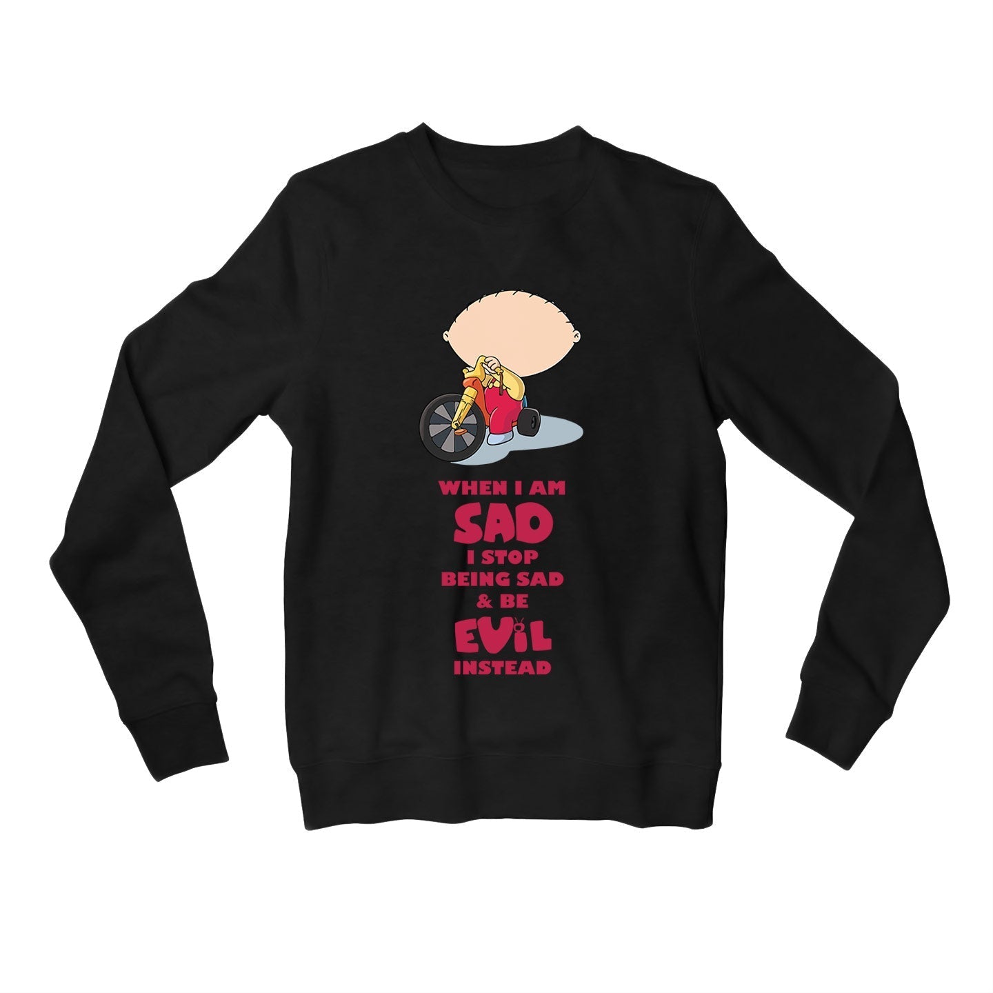 family guy be evil instead sweatshirt upper winterwear tv & movies buy online united states usa the banyan tee tbt men women girls boys unisex black - stewie griffin dialogue